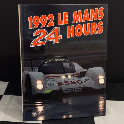 1992 LE MANS 24 HOURS OFFICIAL YEARBOOK ANNUAL ENGLISH PEUGEOT 905 EVO 1 TS010 - Afbeelding 1 van 8