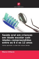 SaúDe Oral Em CriançAs Em Idade Escolar Com Idades Compreendidas Entre Os 6 E Os