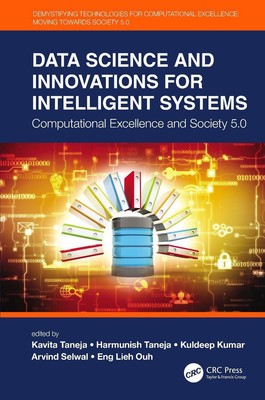 Data Science and Innovations for Intelligent Systems: Computational Excellence a