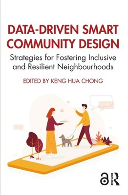 DATA-DRIVEN SMART COMMUNITY DESIGN by CHONG KENG HUA Paperback Self Help