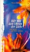 Hör mit den Ohren der Liebe und sprich mit ihrer Stimme ... | Buch | Zustand gut