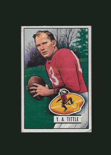 Y.A. Tittle #32 1951 Bowman card