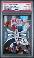 2019 Topps Chrome Nolan Ryan/Shohei Ohtani Greatness Returns #GRE3 PSA 10