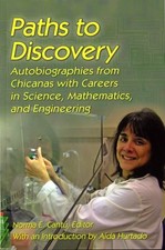 PATHS TO DISCOVERY: AUTOBIOGRAPHIES FROM CHICANAS WITH By Norma E. Cantu & Aida