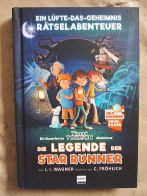 J. I. Wagner: Die Legende der Star Runner (Gebundene Ausgabe, 9783741521171)