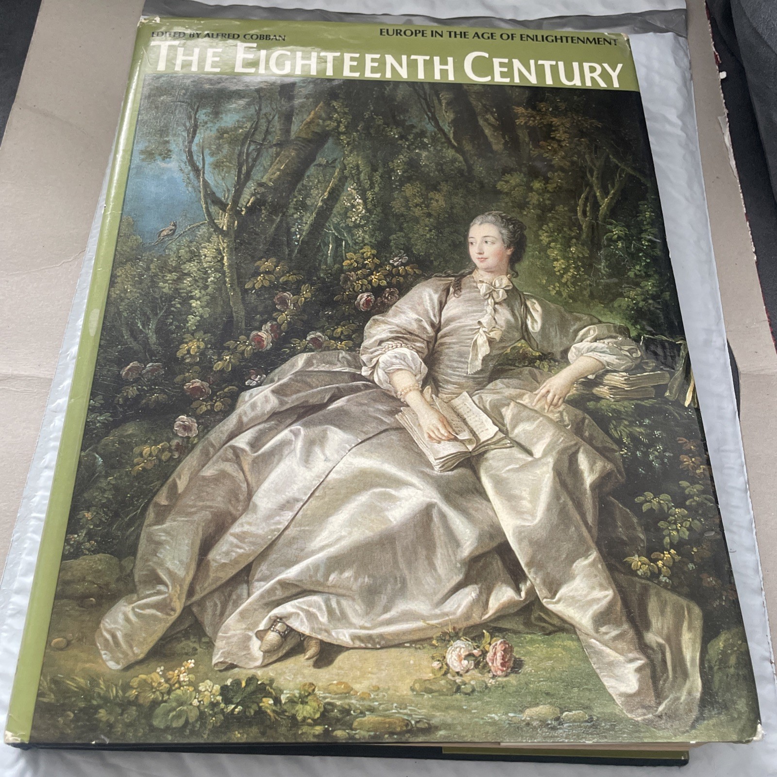 The Eighteenth Century Europe in the age of Englighment Thames & Hudson 1969