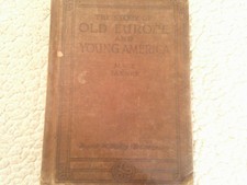 1926 The Story of Old Europe and Young America by Mace Tanner