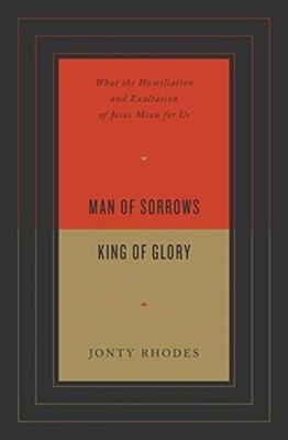 MAN OF SORROWS KING OF GLORY by Jonty Rhodes Paperback Self Help Business