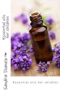 Louis and Ines Discover Essential Oils by Miss Sandra Dumeix