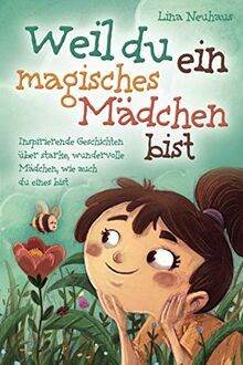 Weil du ein magisches Mädchen bist: Inspirierende Geschi... | Buch | Zustand gut