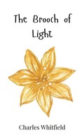 The Brooch Of Light | Charles Whitfield | Buch | Englisch | 2025