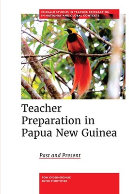 Teacher Preparation In Papua New Guinea: Past And Present