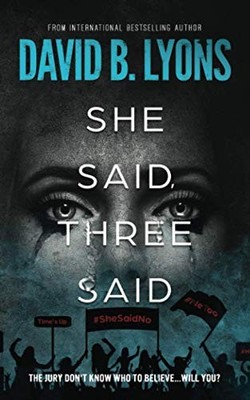 She Said, Three Said (The Trial Tri..., Lyons, David B.