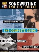 SONGWRITING AND THE GUITAR: THE COMPLETE GUIDE (ACOUSTIC By Jeffrey Pepper VG