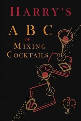 Harry's ABC of Mixing Cocktails by Harry Macelhone: Used