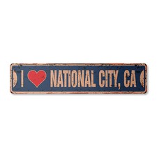 I LOVE NATIONAL CITY CALIFORNIA Vintage Street Sign ca city state us road rustic