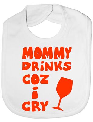 Mama trinkt Cos I Cry Baby Fütterlätzchen Geschenk