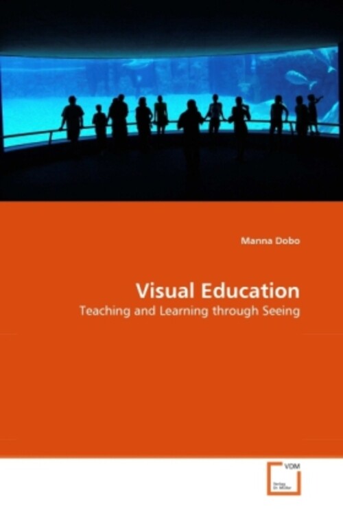Thumbnail - Visual Education | Teaching And Learning Through Seeing | Manna Dobo |