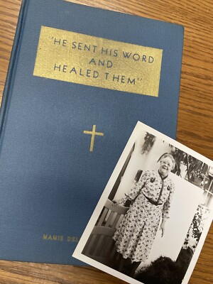 Mamie Dell Frisbie - 1942 Christian Science - He Sent His Word & Healed + Photo