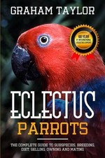 Graham Taylor The Eclectus Parrot (Paperback)