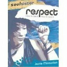 SOUL SISTER: RESPECT By Jessie Minassian *Excellent Condition* 9780830737994 | eBay