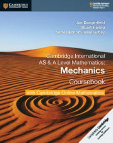 Cambridge International AS & A Level Mathematics Mechanics Coursebook with Camb…