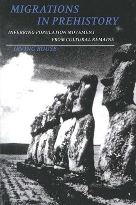 Migrations in Prehistory: Inferring Population Movement from Cultural Remains by