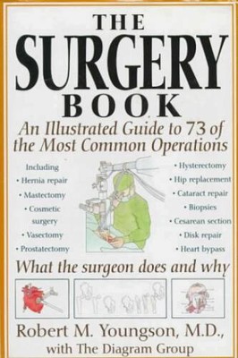 Surgery Book: An Illustrated Guide to 73 of the Most Common Operations (Y - GOOD