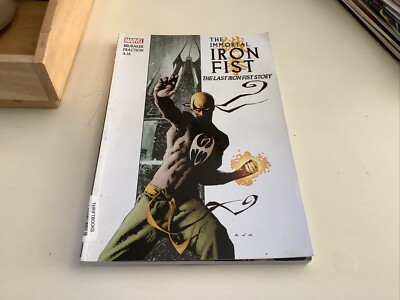The Immortal Iron Fist, Vol. 1: The Last Iron Fist Story by Ed