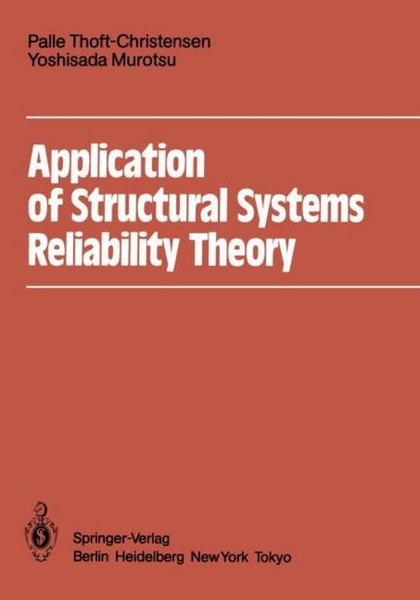 Application Of Structural Systems Reliability Theory Palle Thoft-Christensen-image