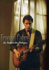 Francis Cabrel: La Tournee des Bodegas