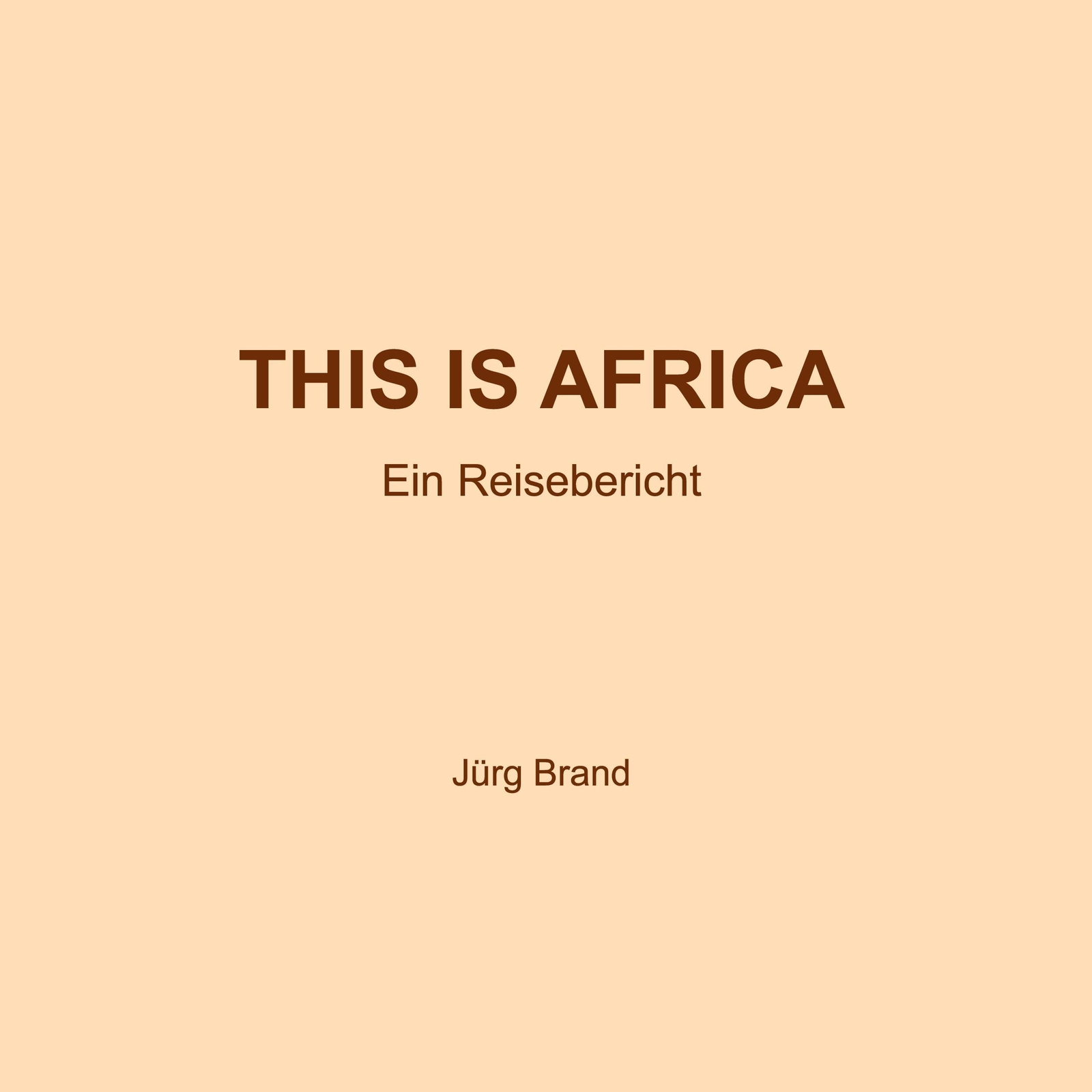 This Is Africa Jürg Brand