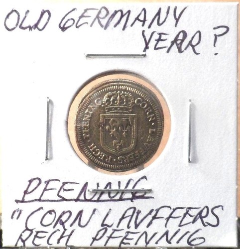 CIRCULATED,DATE ?, OLD GERMANY, "CORN LAVFFERS RECH PFENNIG" COIN (40718)1 - Picture 3 of 3