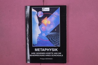 315019 Philippe Morando METAPHYSIK Edimind Ihre geheimen Kräfte und die
