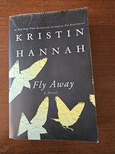 Fly Away By Kristin Hannah - Paperback - VERY GOOD