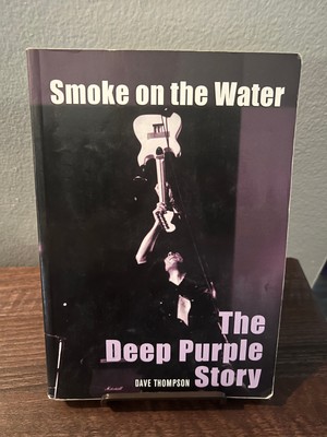 Smoke on the Water - The Deep Purple Story by Dave Thompson - Nice Paperback!