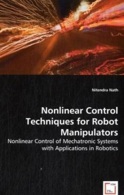 Nitendra Nath | Nonlinear Control Techniques for Robot Manipulators | Buch