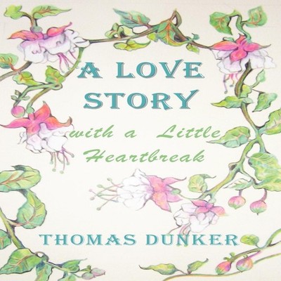 A Love Story with a Little Heartbreak Thomas Dunker Paperback Lul