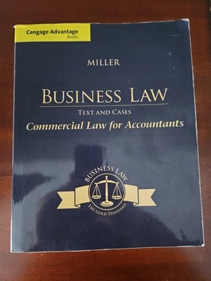 Cengage Advantage Books Miller Business Law: Text and Cases Textbook