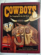 Cowboys & the Trappings of the Old West - Hardcover By Manns, William - GOOD