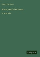 Henry Van Dyke | Music, And Other Poems | Buch | Englisch (2025)
