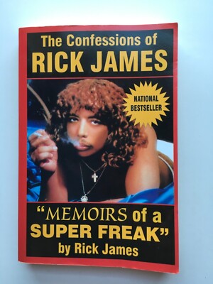 The Confessions of Rick James : Memoirs of a Super Freak by Rick James (2007)