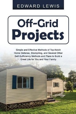 Edward Lewis Off-Grid Projects (Paperback)