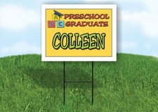 COLLEEN PRESCHOOL GRADUATE 18 in x 24 in Yard Sign Road Sign with Stand