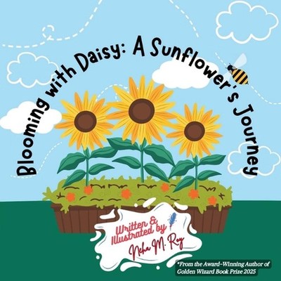Blooming With Daisy: A Sunflower's Journey by Neha Moghe Roy Paperback Book