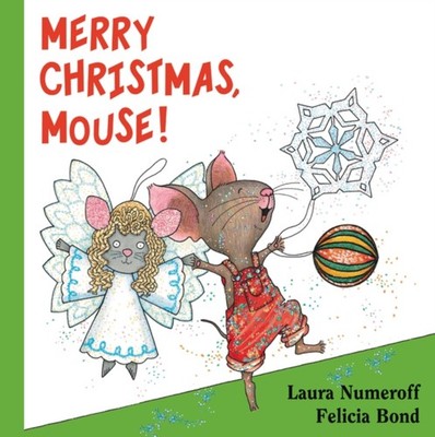 Merry Christmas Mouse by Laura Numeroff 9780061344992