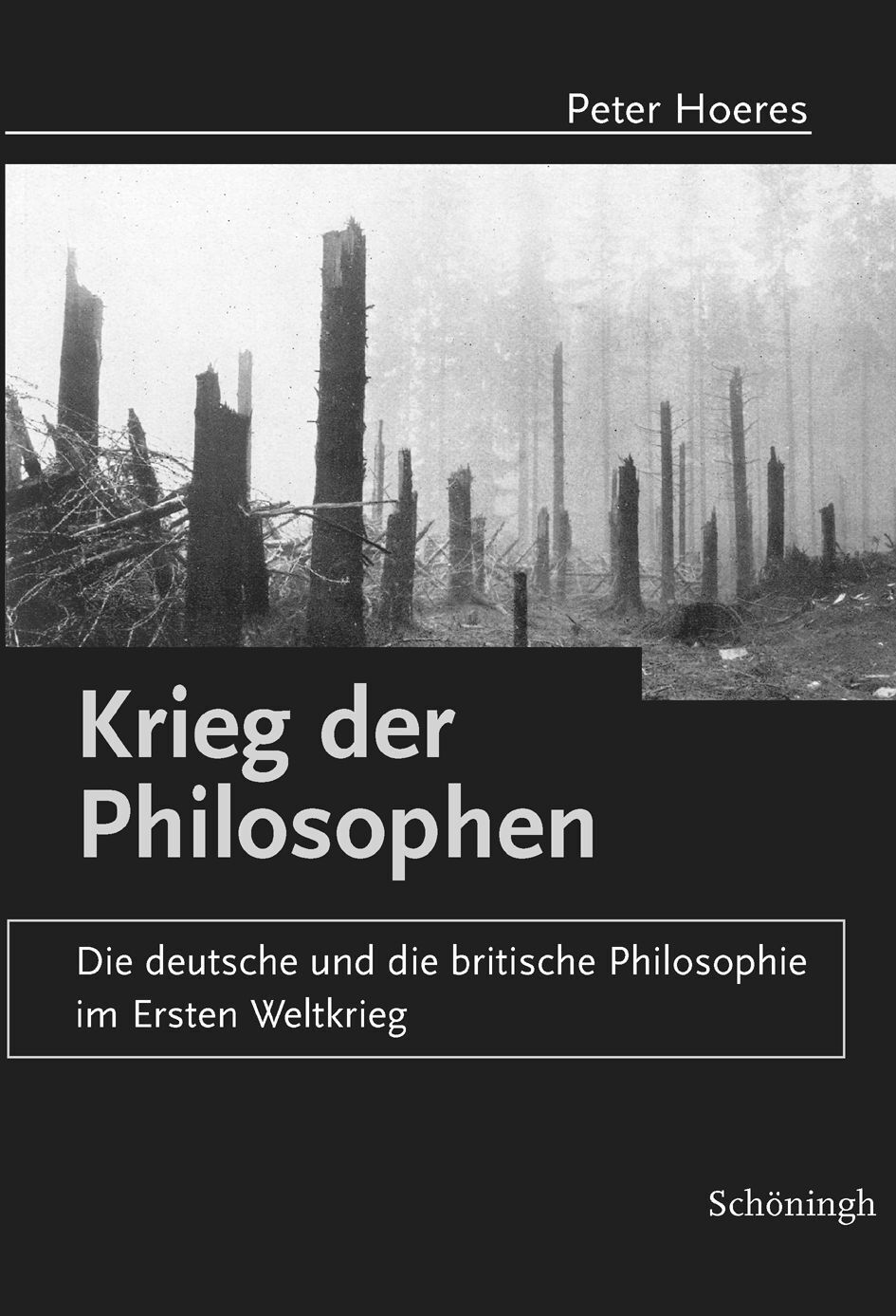 Peter Hoeres / Krieg der Philosophen - Peter Hoeres