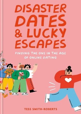 Tess Smith-Rober Disaster Dates and Lucky Escap (Gebundene Ausgabe) (US IMPORT)