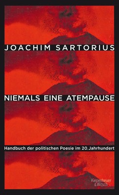 Niemals eine Atempause Handbuch der politischen Poesie im 20.Jahrhundert Buch