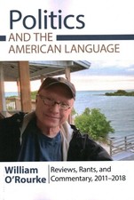 William O'Rourke Politics and the American Language (Paperback) (UK IMPORT)